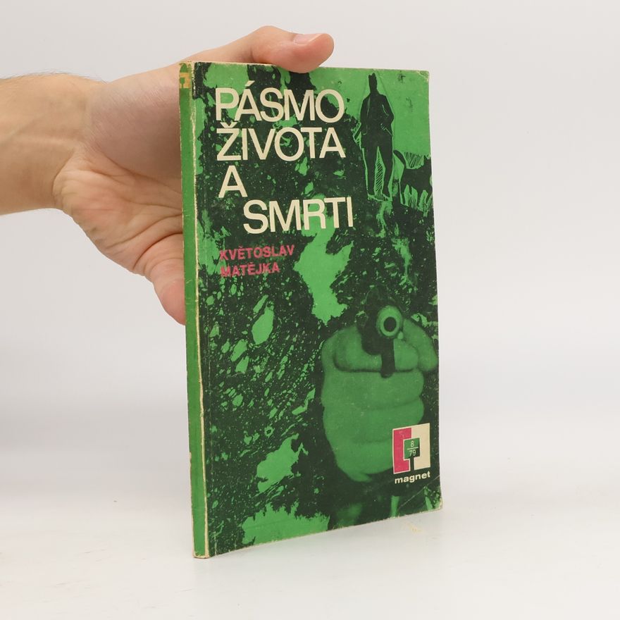 Květoslav Matějka Pásmo života a smrti