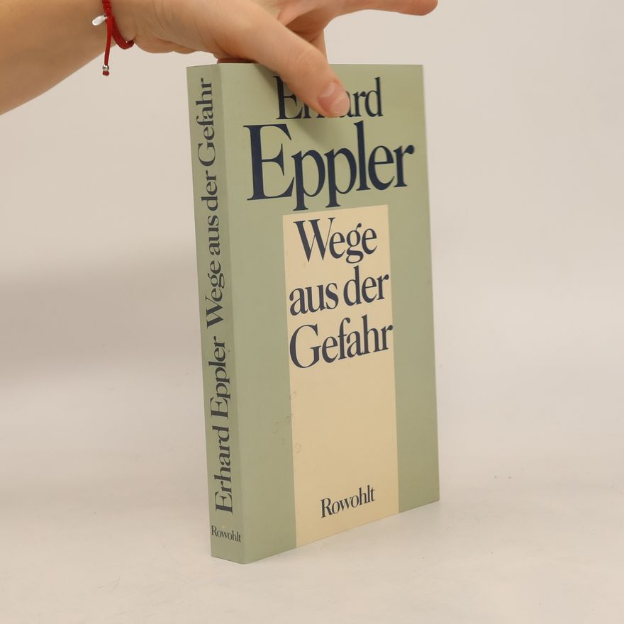 Erhard Eppler Wege aus der Gefahr