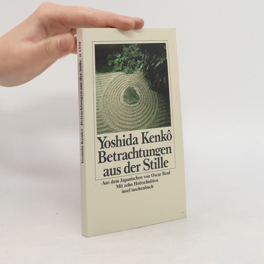 Kenko Yoshida Betrachtungen aus der Stille