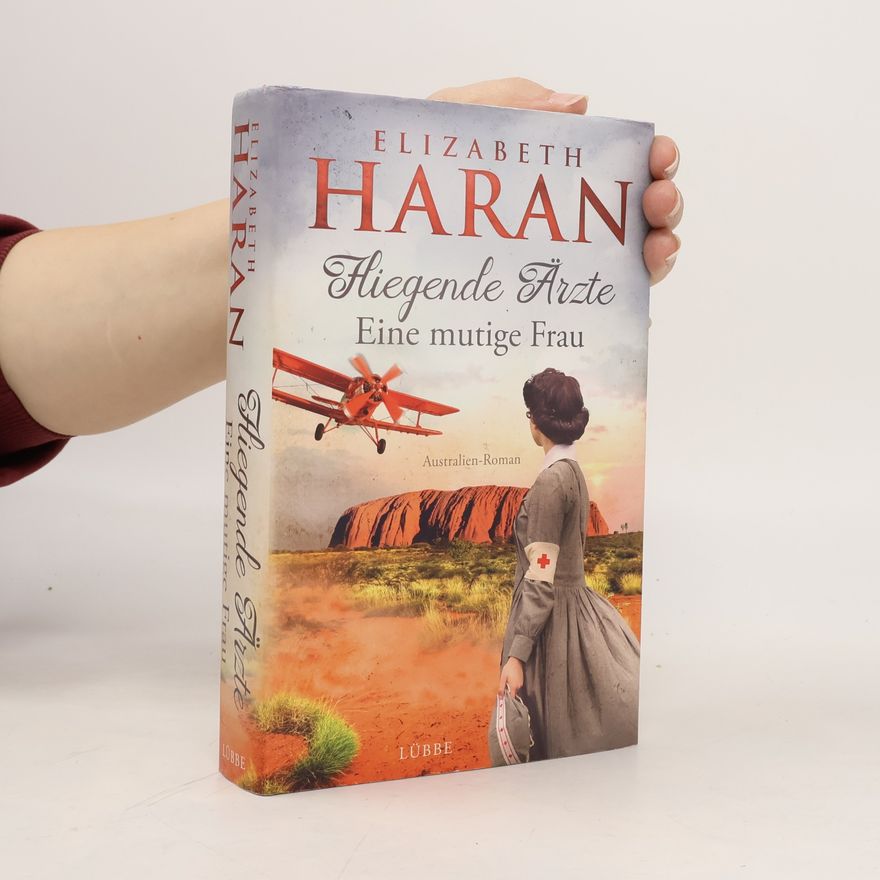 Elizabeth Haran Fliegende Ärzte - eine mutige Frau