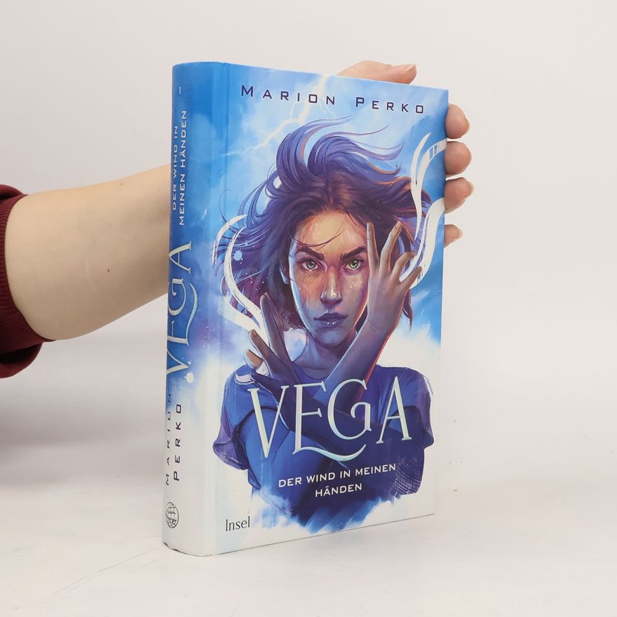 Marion Perko Vega. Der Wind in meinen Händen