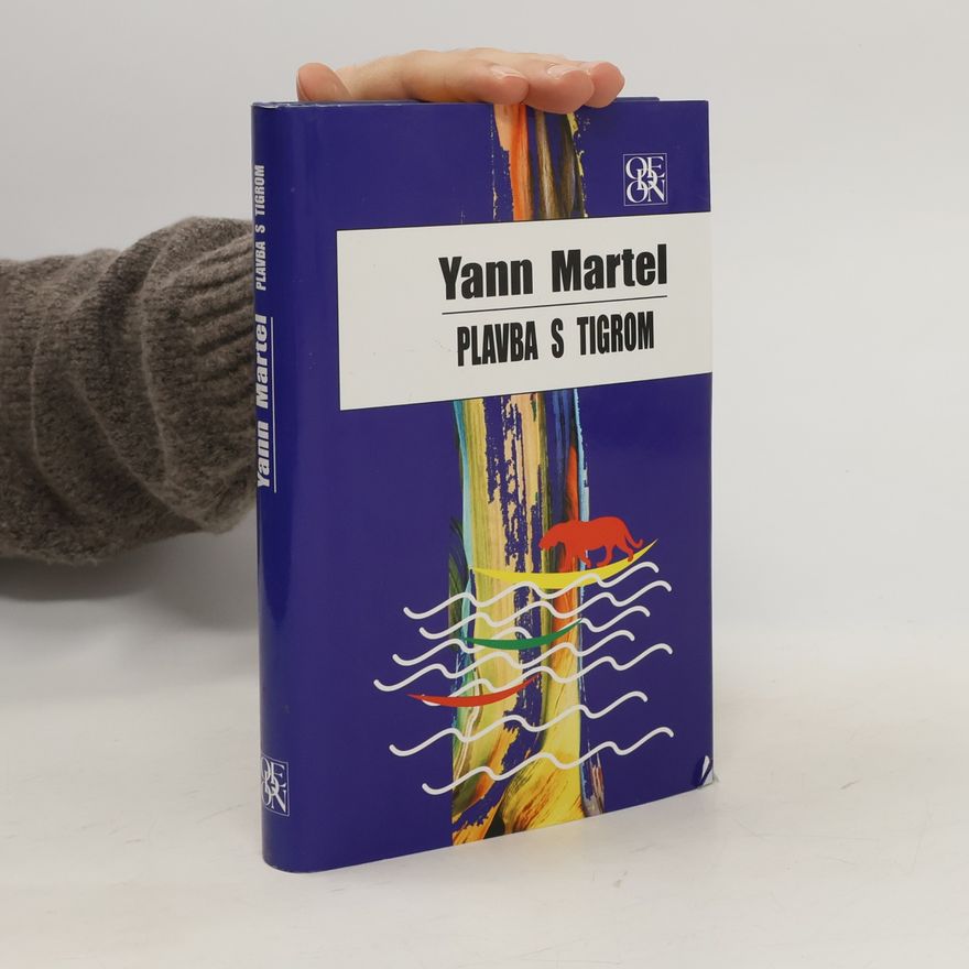 Yann Martel Plavba s tigrom