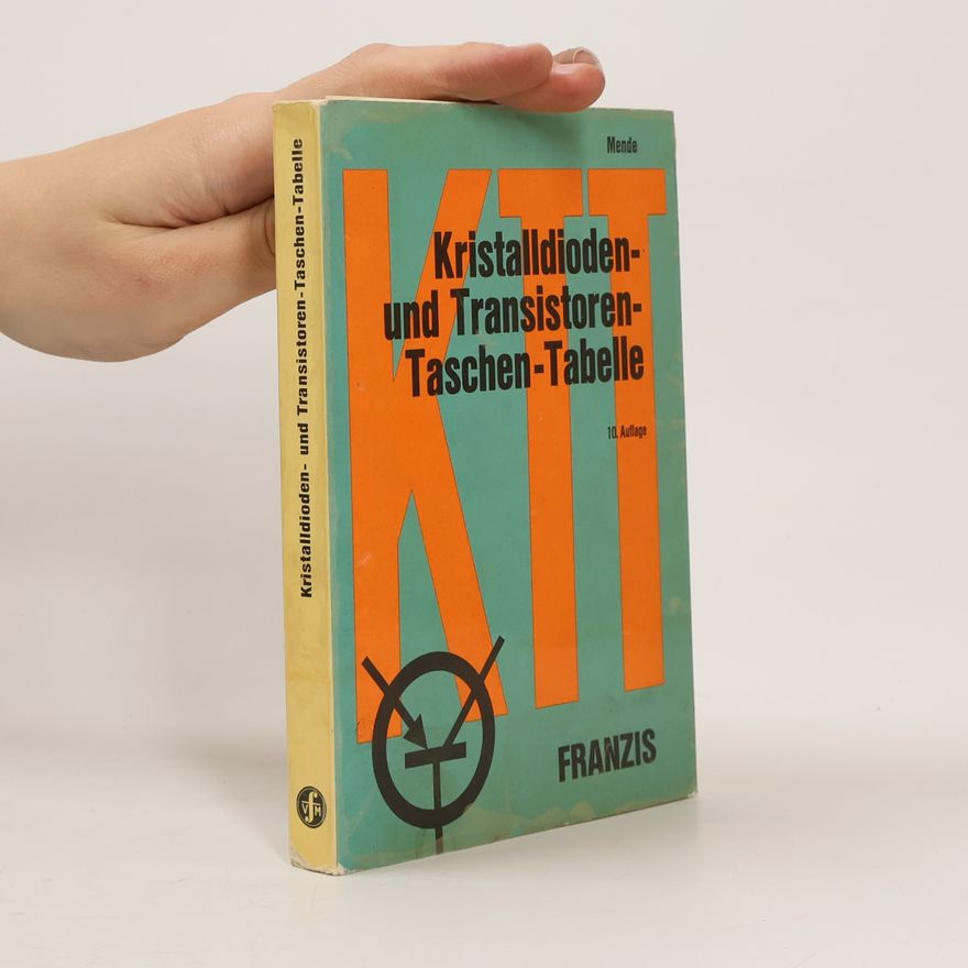 Herbert G. Mende Kristalldioden- und Transistoren-Taschen-Tabelle
