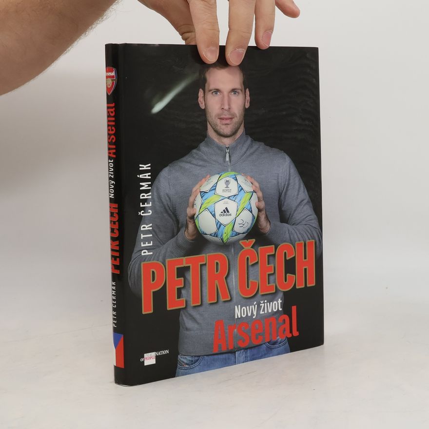 Petr Čermák Petr Čech : nový život Arsenal