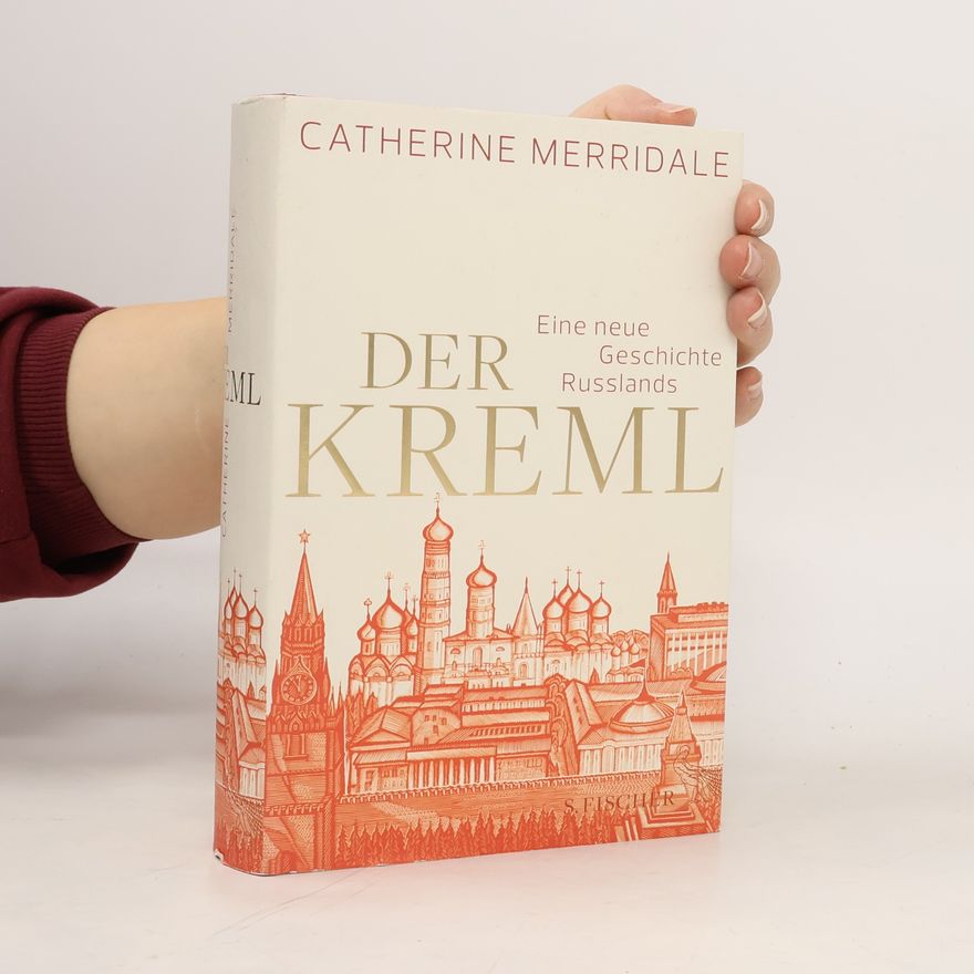 Catherine Merridale Der Kreml