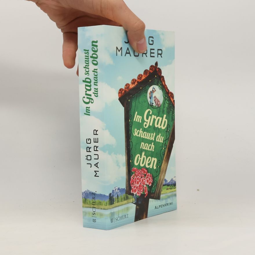 Jörg Maurer Im Grab schaust du nach oben