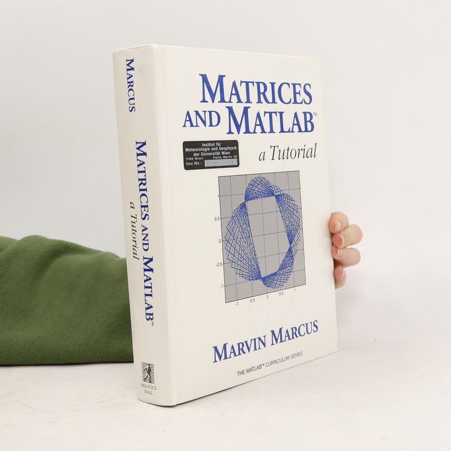 Marvin Marcus Matrices and MATLAB
