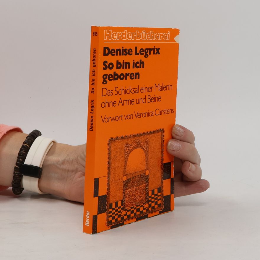 Denise Legrix So bin ich geboren