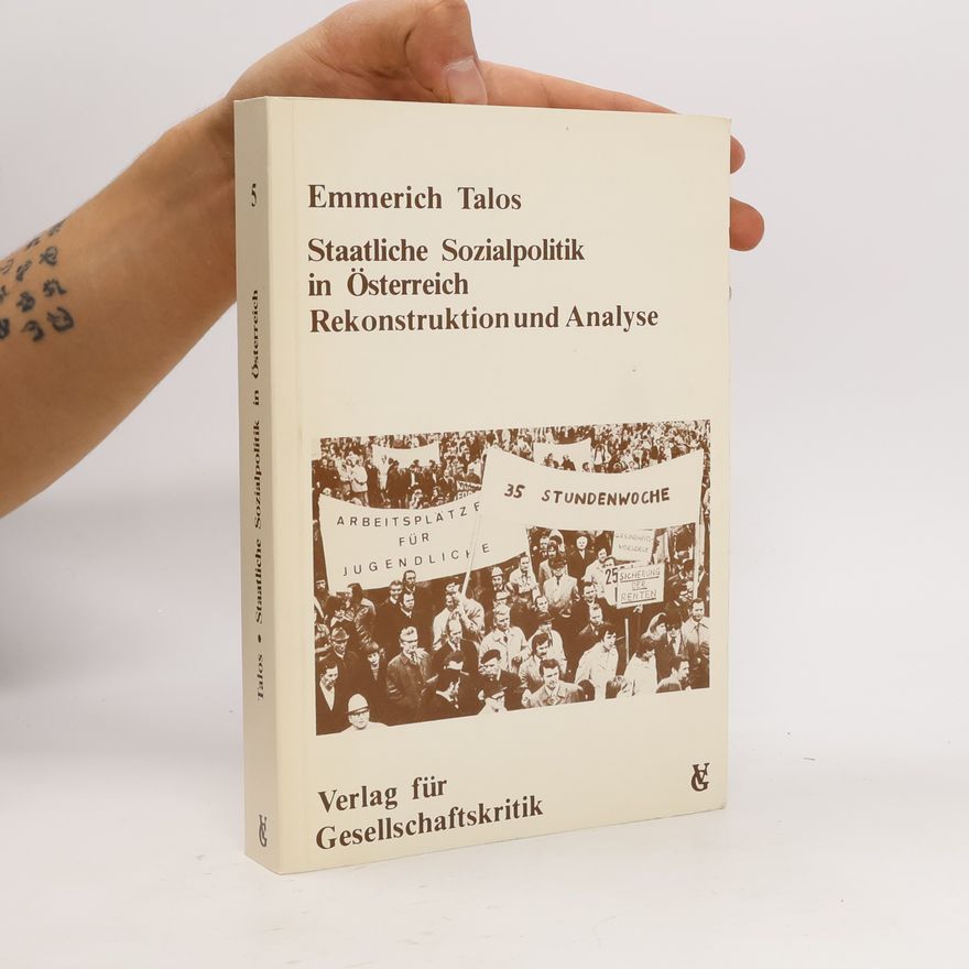 Emmerich Tálos Staatliche Sozialpolitik in Österreich