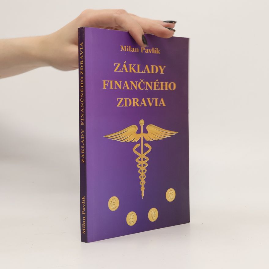 Milan Pavlík Základy finančného zdravia