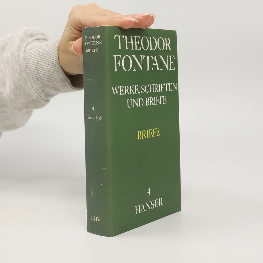 Theodor Fontane Werke, Schriften und Briefe - 4: 1890 - 1898