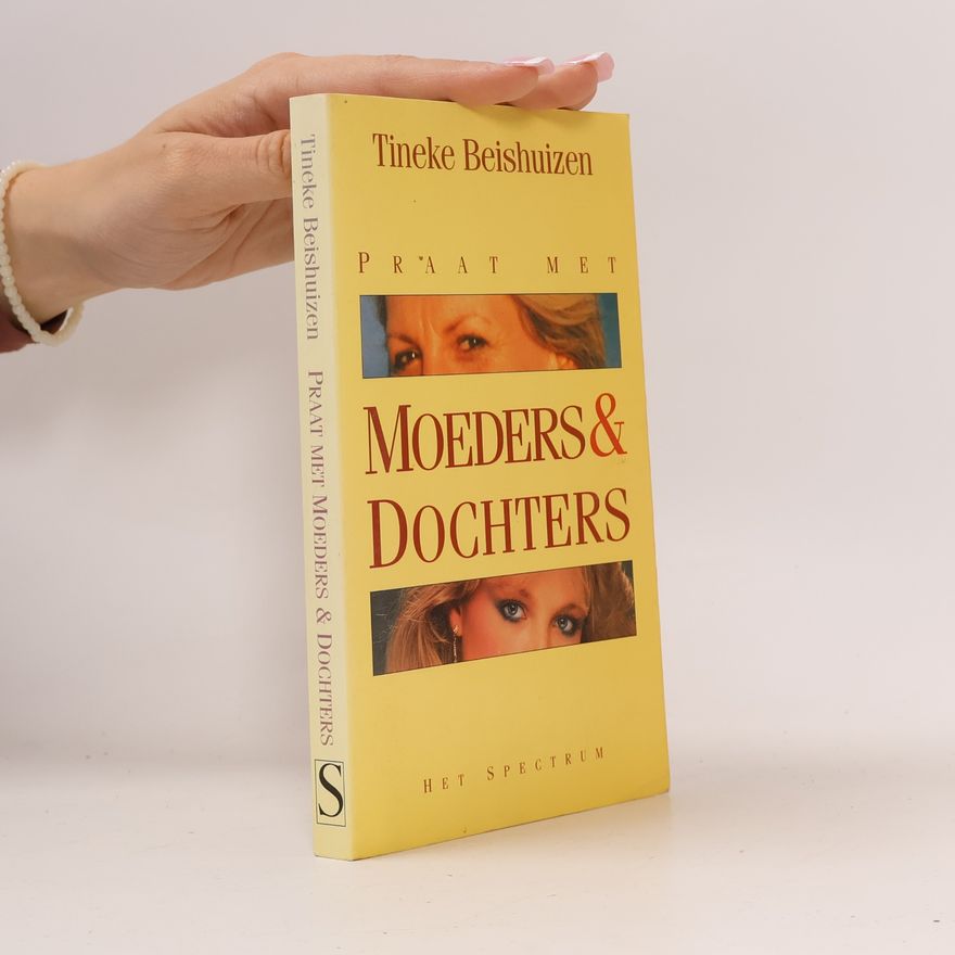 Tineke Beishuizen Praat Met Moeders & Dochters