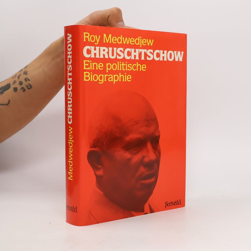 Roj Aleksandrovič Medvedev Chruschtschow