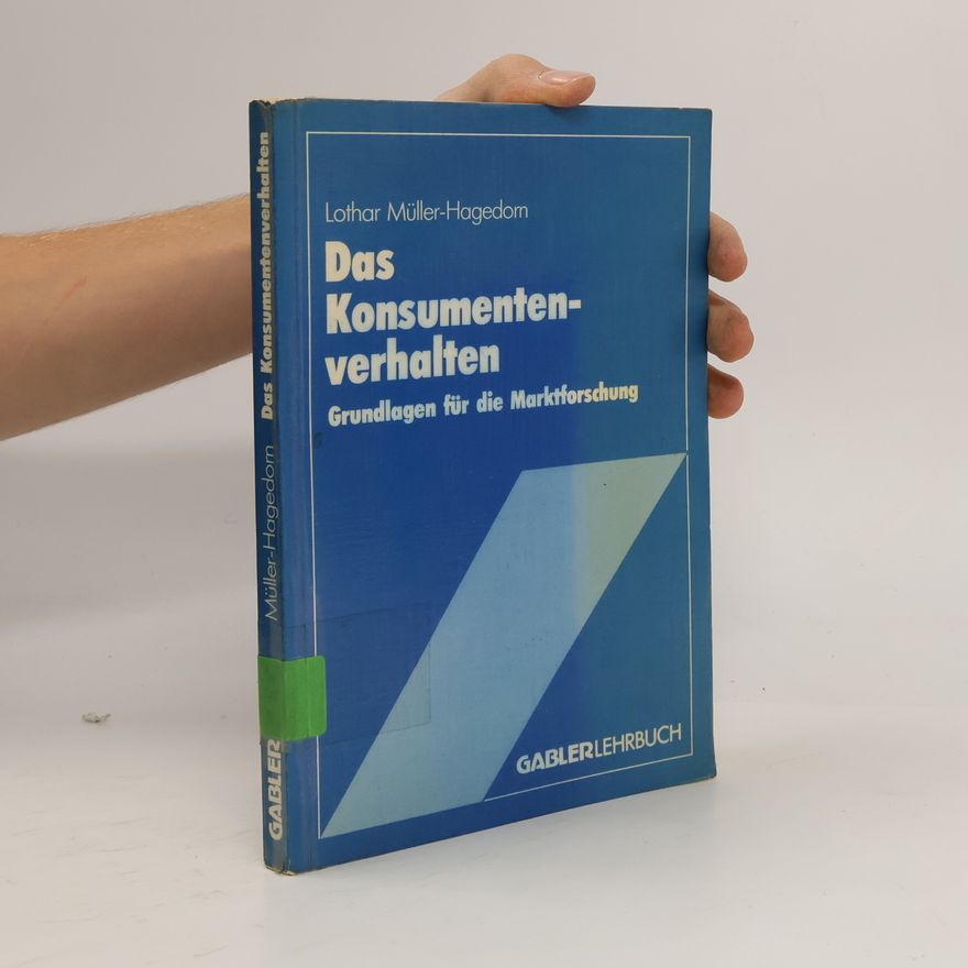 Lothar Müller-Hagedorn Das Konsumentenverhalten