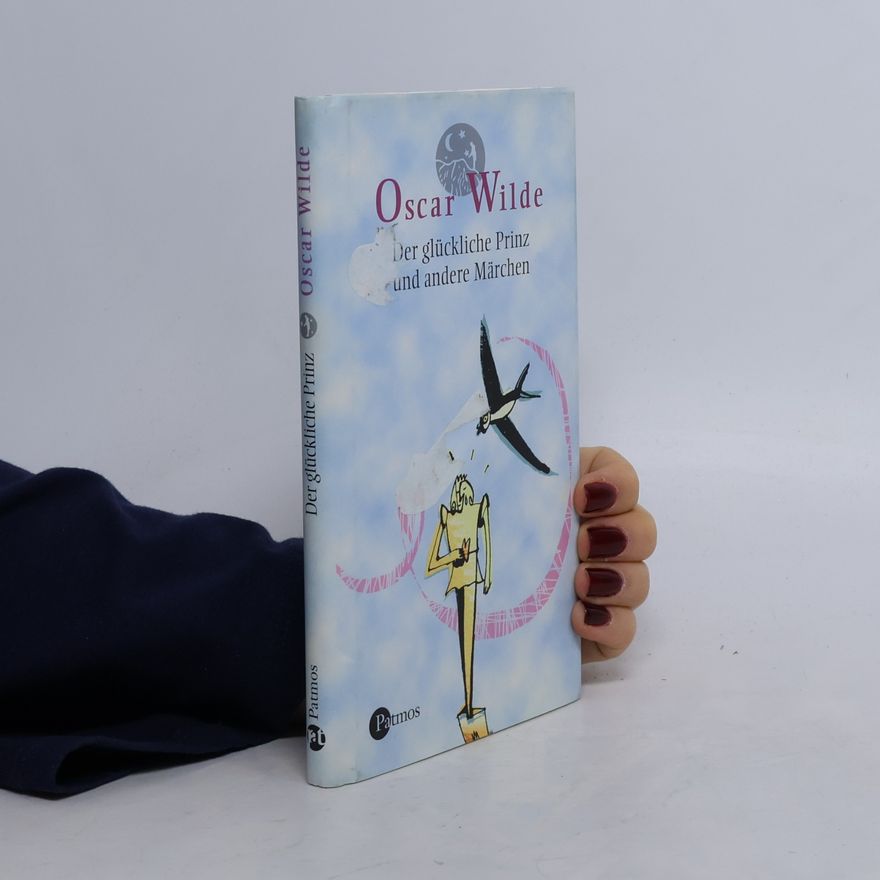 Oscar Wilde Der glückliche Prinz und andere Märchen