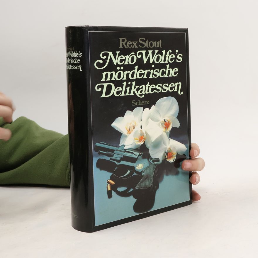Rex Stout Nero Wolfe´s mörderische Delikatessen