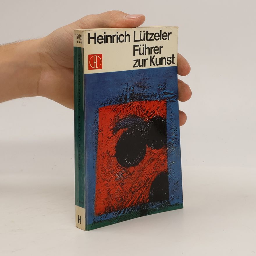 Heinrich Lützeler Führer zur Kunst