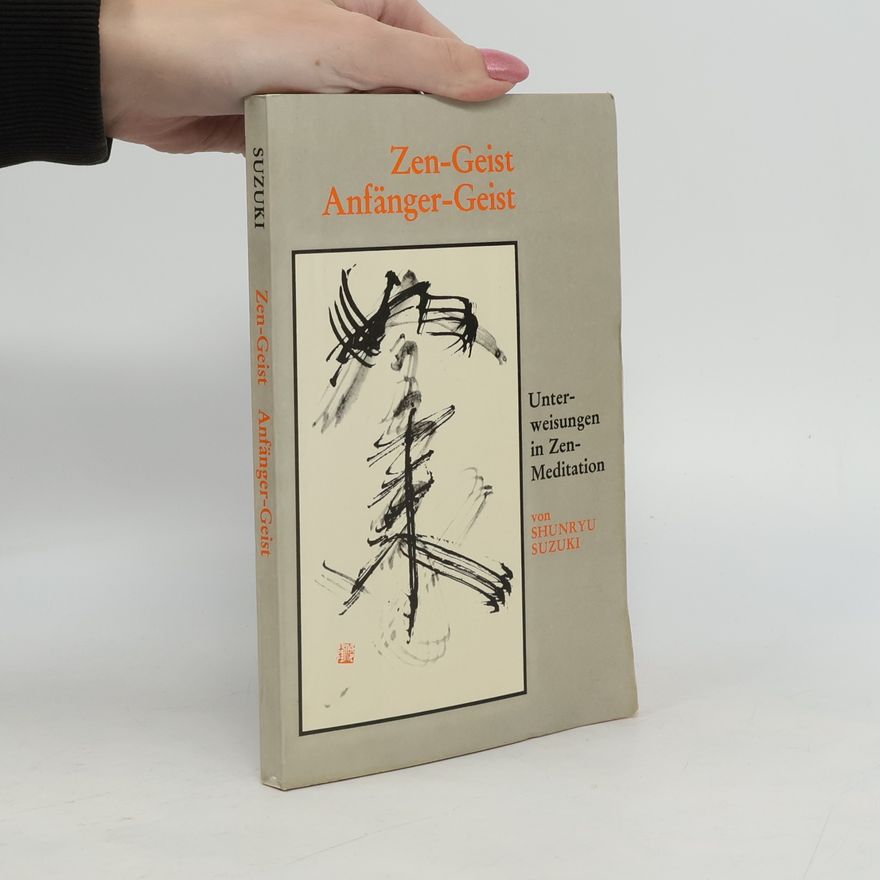 Suzuki Shunryū Zen-Geist, Anfänger-Geist