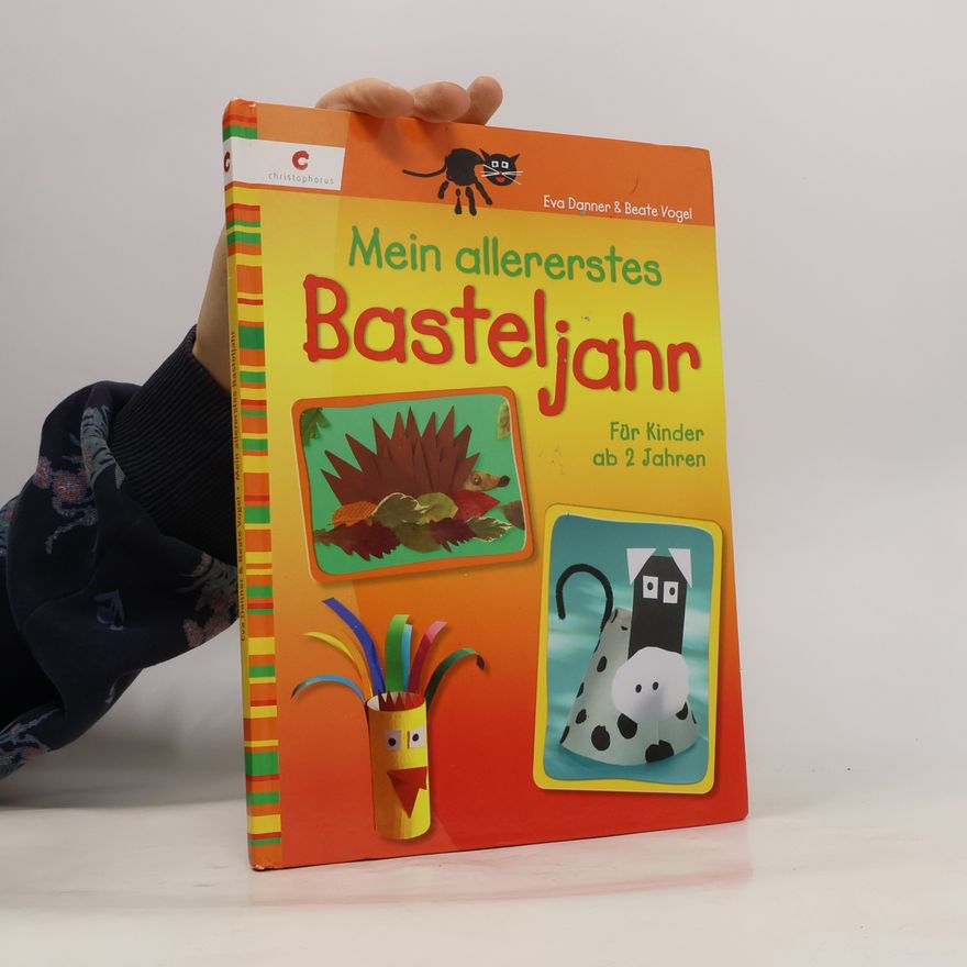 Eva Gerstle Mein allererstes Basteljahr