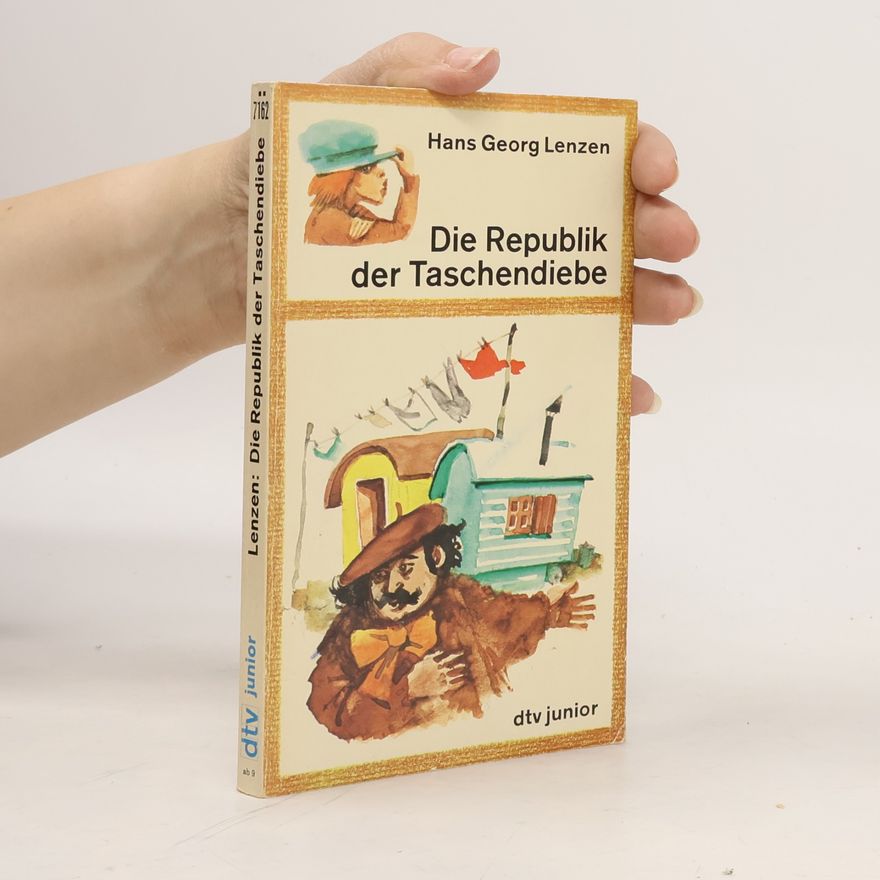 Hans Georg Lenzen Die Republik der Taschendiebe