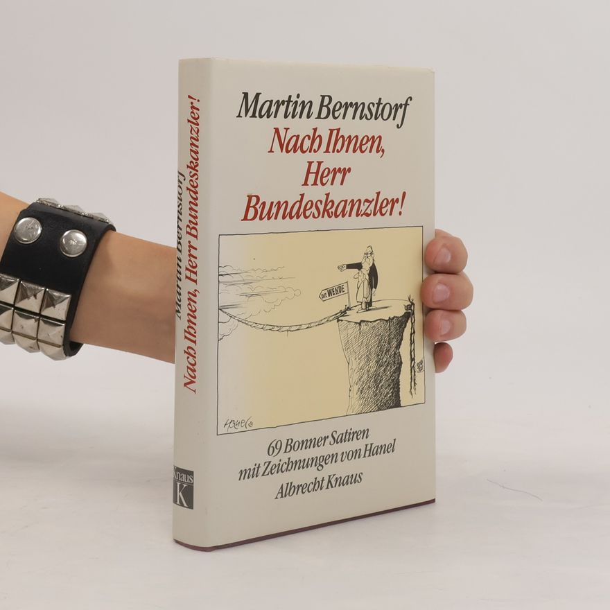 Martin Bernstorf Nach Ihnen, Herr Bundeskanzler!