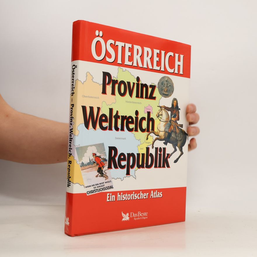 Manfred Scheuch Österreich: Provinz, Weltreich, Republik