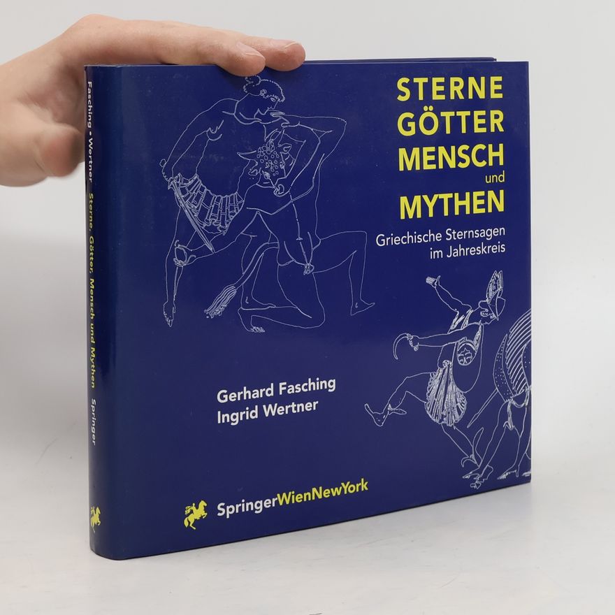 Gerhard Fasching Sterne, Götter, Mensch und Mythen