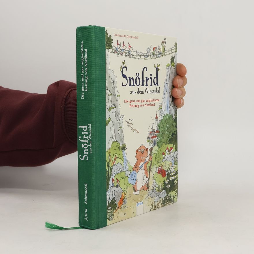 Schmachtl Andreas H. Snöfrid aus dem Wiesental - das wahrlich große Geheimnis von Appelgarden