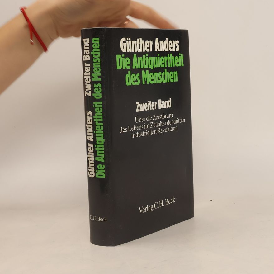 Günther Anders Die Antiquiertheit des Menschen