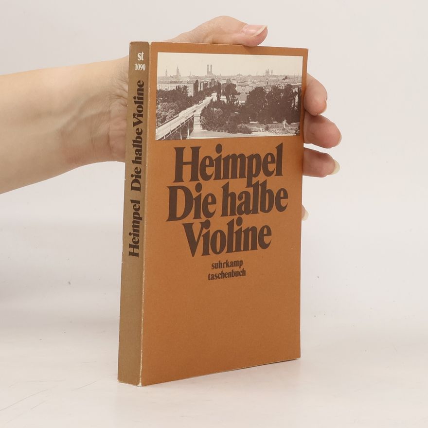 Hermann Heimpel Suhrkamp Taschenbuch - 1090: Die halbe Violine