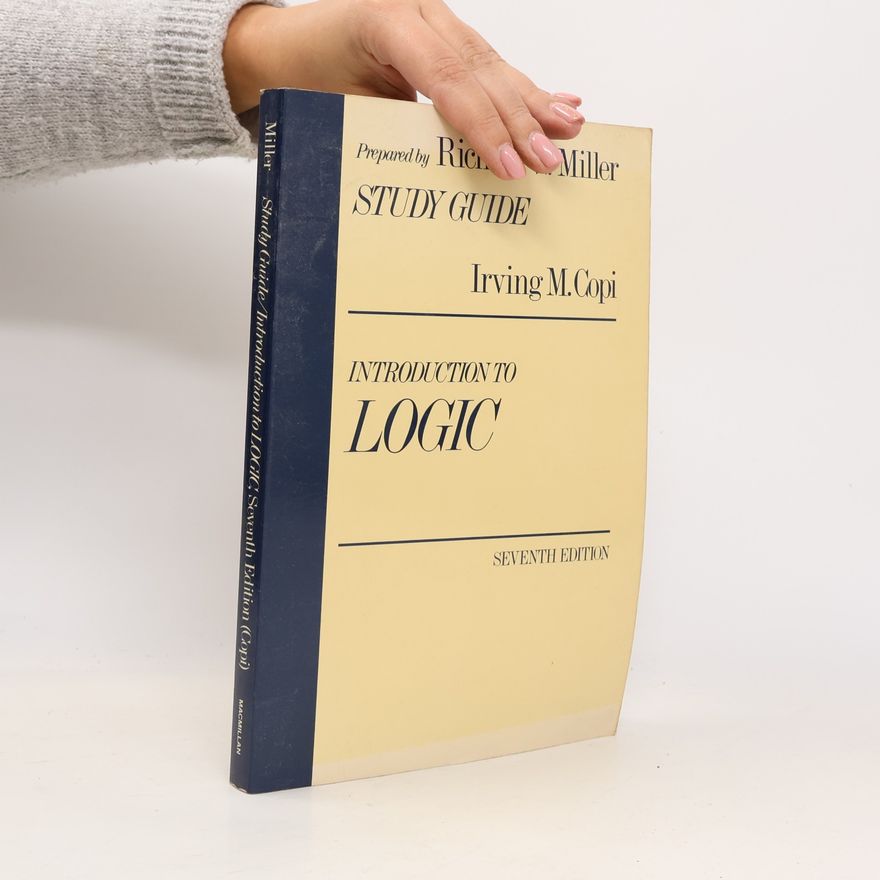 Richard W Miller Introduction to logic. Study guide