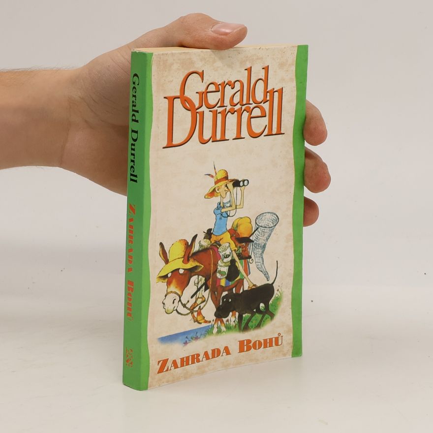 Gerald Durrell Zahrada bohů