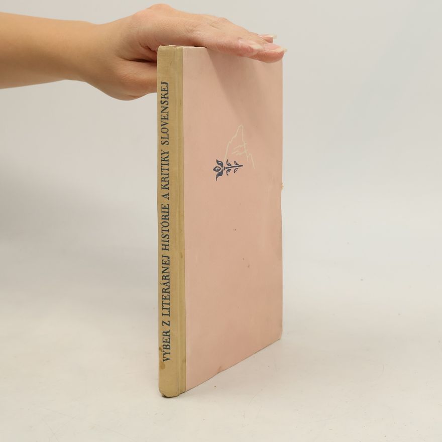 Various authors Výber z literárnej histórie a kritiky slovenskej