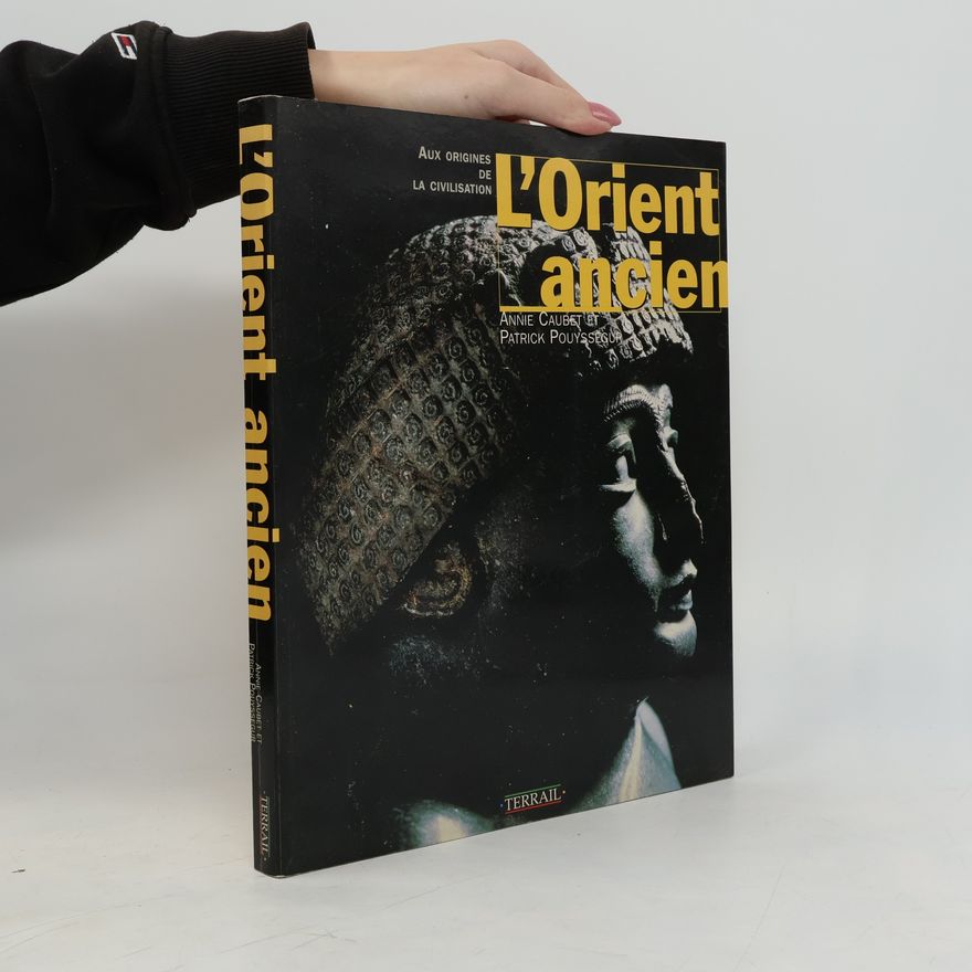 Annie Caubet L'Orient ancien