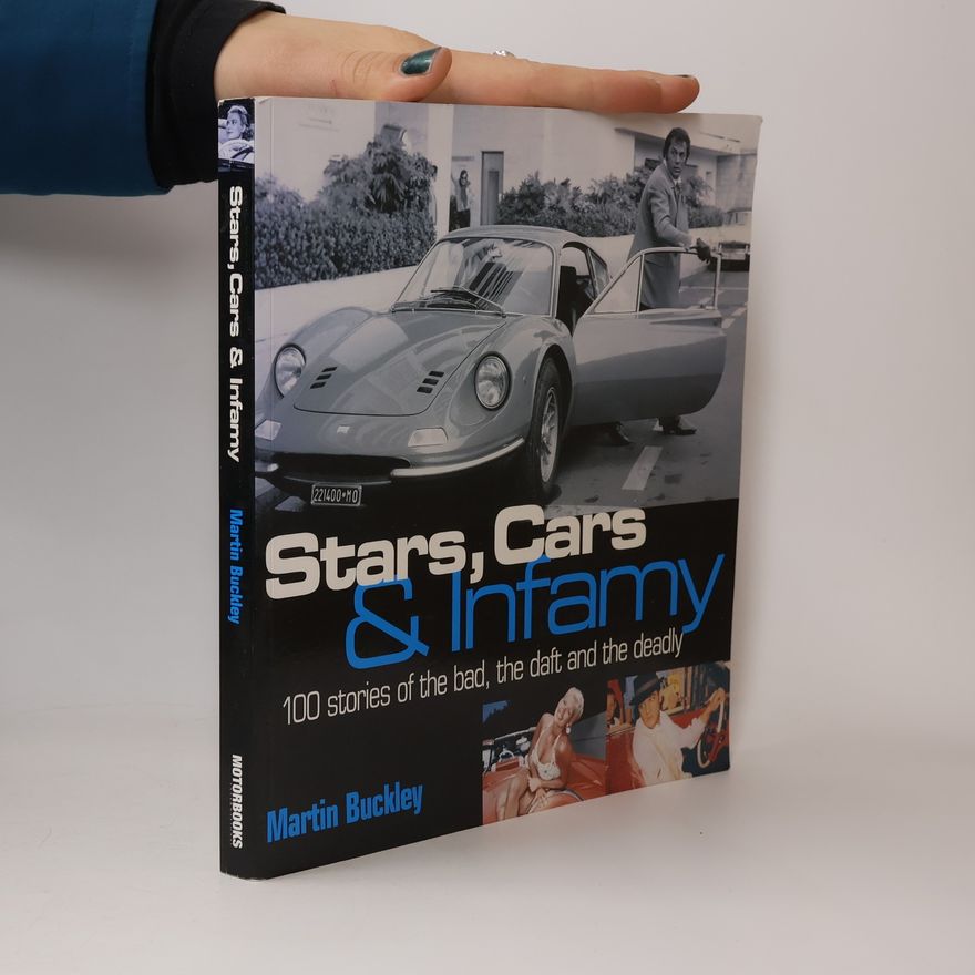 Martin Buckley Stars, Cars and Infamy
