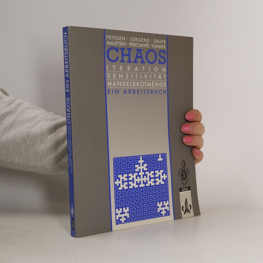 Heinz-Otto Peitgen Chaos : Iteration, Sensitivität, MandelbrotMenge