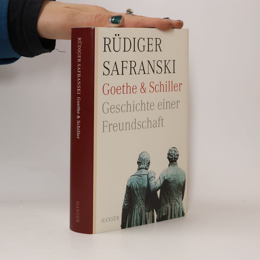 Rüdiger Safranski Goethe und Schiller