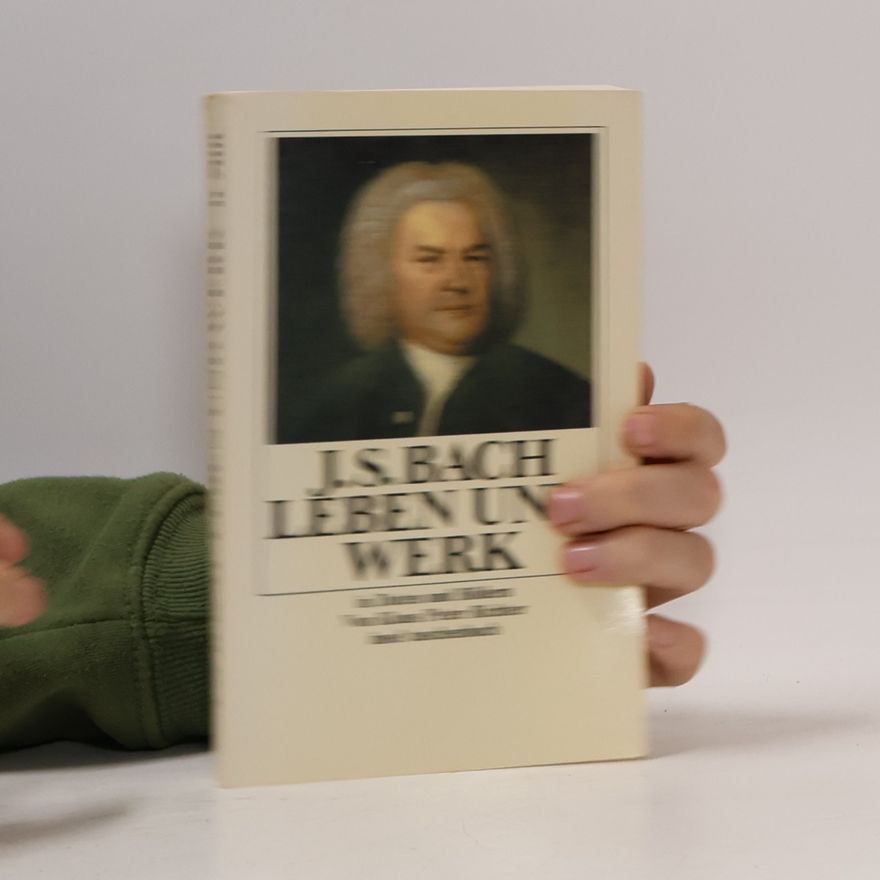Klaus Peter Richter J. S. Bach: Leben und Werk