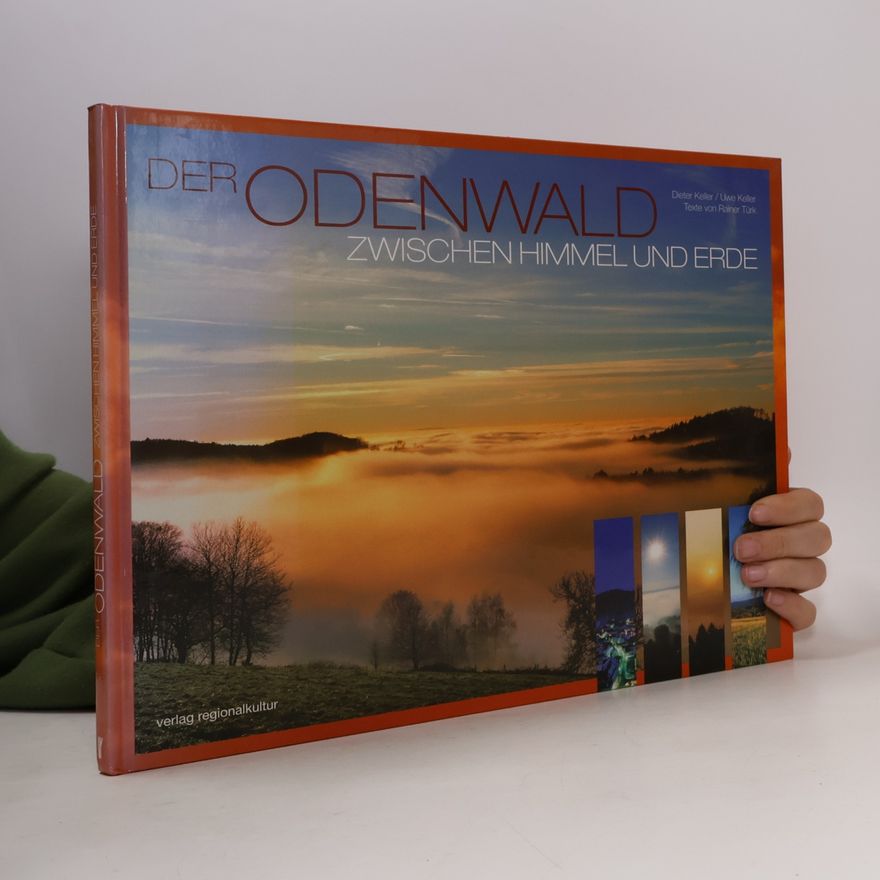 Dieter Keller Der Odenwald zwischen Himmel und Erde