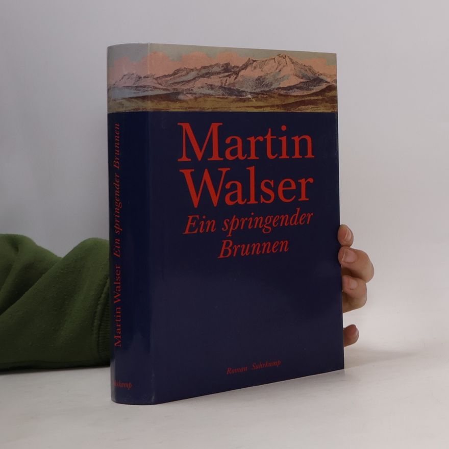 Martin Walser Ein springender Brunnen