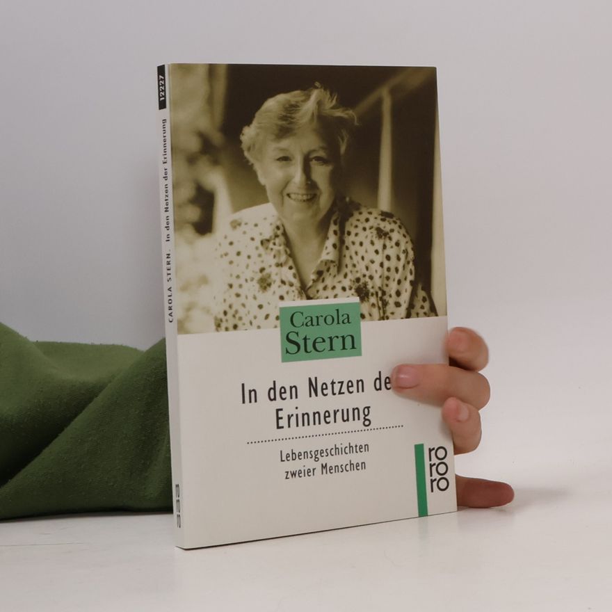 Carola Stern In den Netzen der Erinnerung