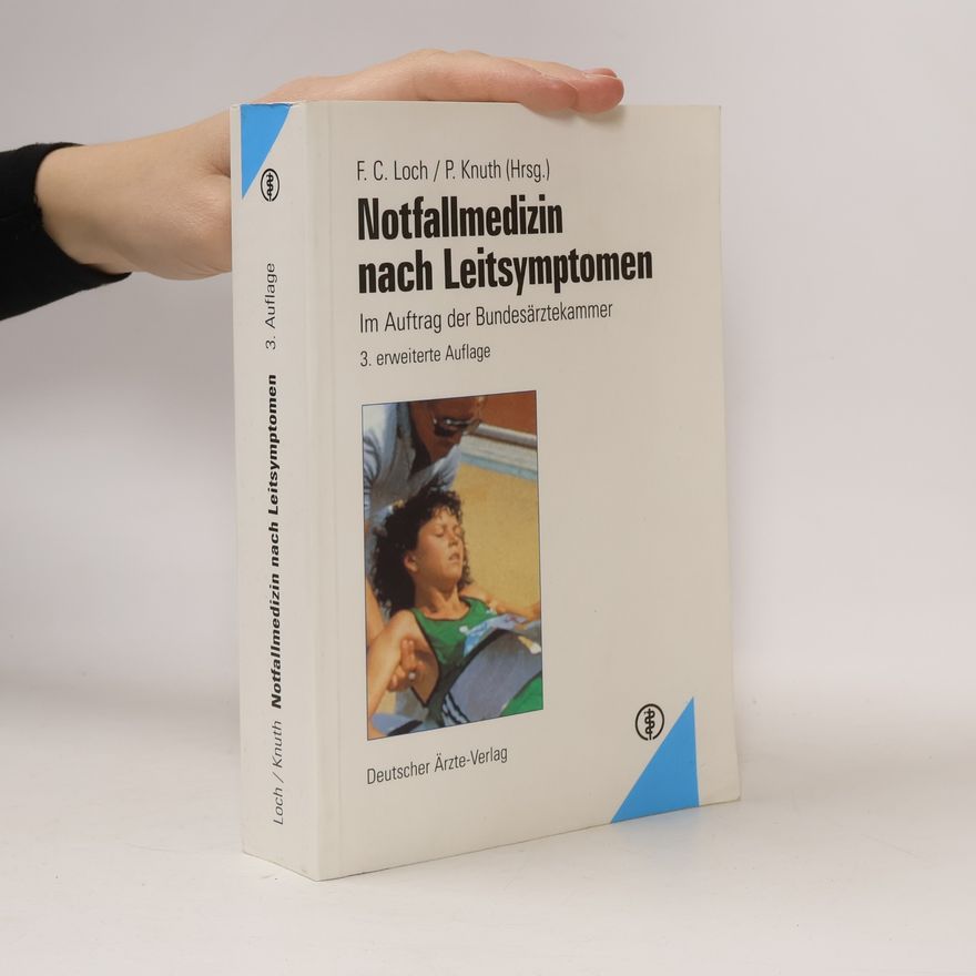 P. Knuth Notfallmedizin nach Leitsymptomen - 3. erweiterte Auflage