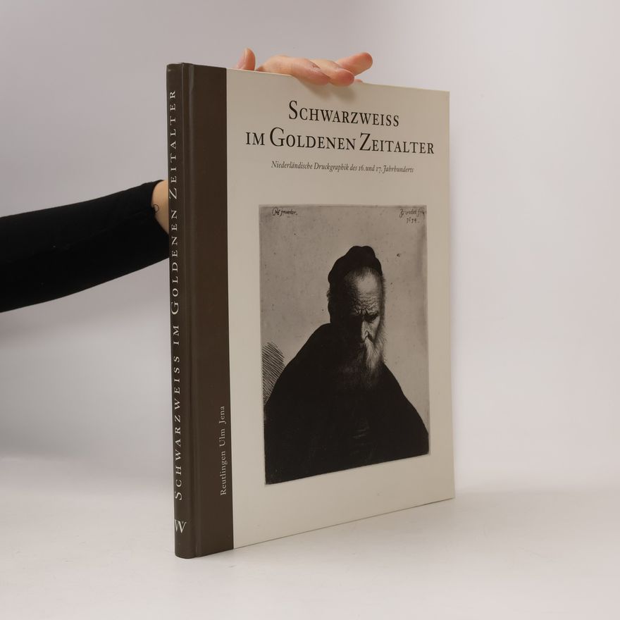 B. vander f. Schwarzweiß im Goldenen Zeitalter. Niederländische Druckgraphik des 16. und 17. Jahrhunderts aus der Sammlung Christoph Müller