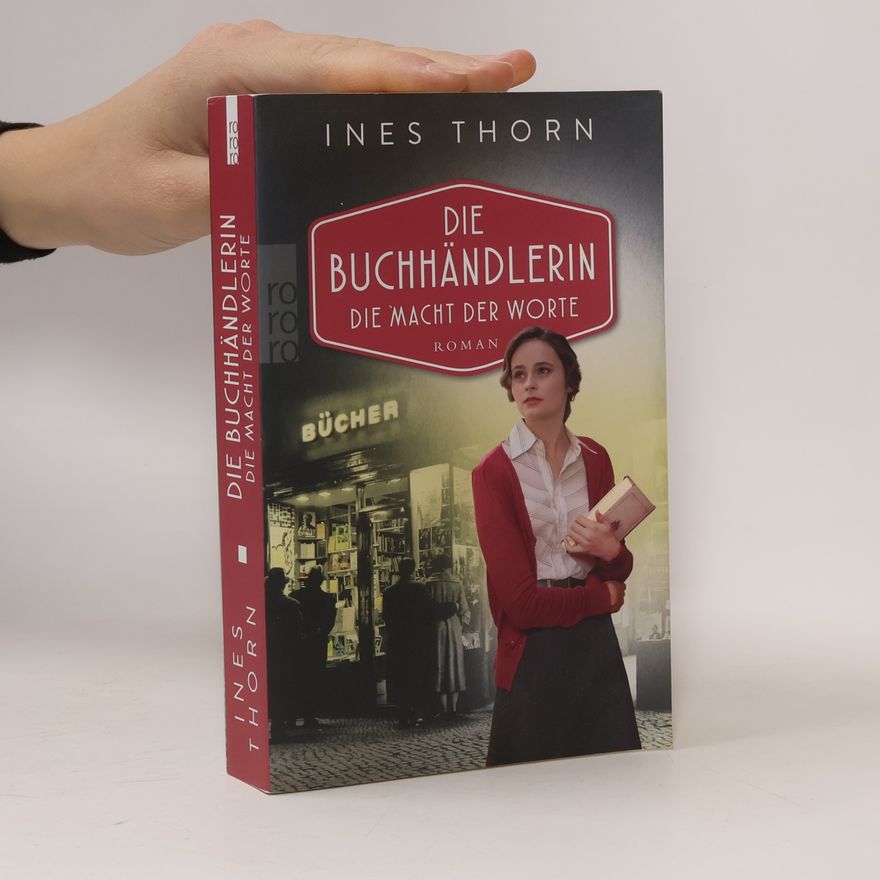 Ines Thorn Die Buchhändlerin: Die Macht der Worte