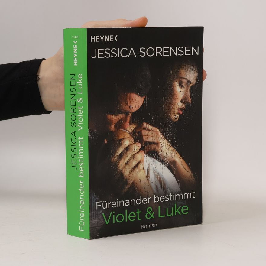 Jessica Sorensen Füreinander bestimmt - Violet & Luke