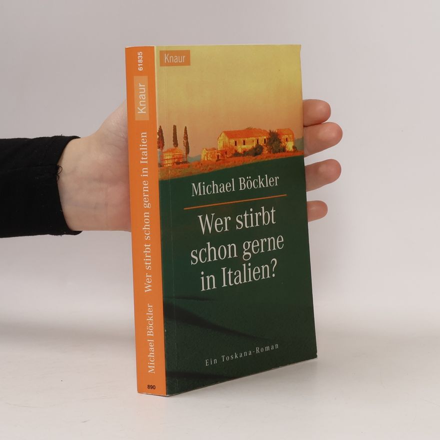 Michael Böckler Wer stirbt schon gerne in Italien?