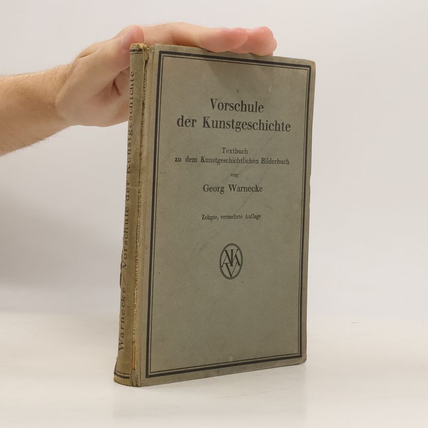 Georg Warnecke Vorschule der Kunstgeschichte