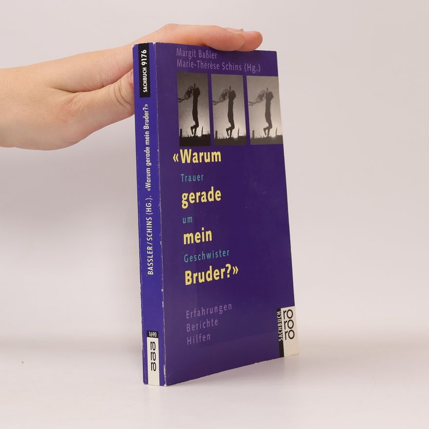 Margit Bassler "Warum gerade mein Bruder?"