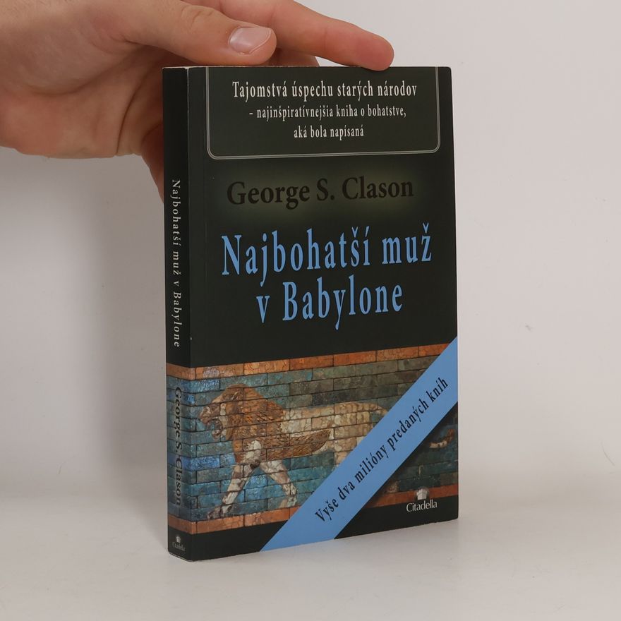 George S. Clason Najbohatší muž v Babylone