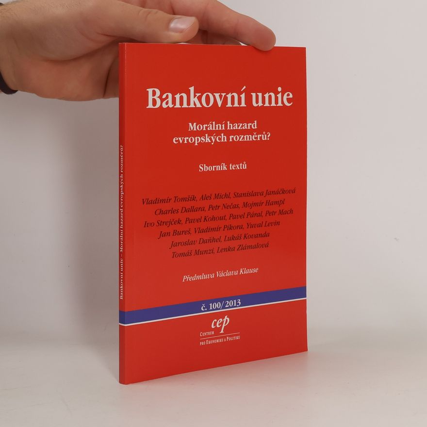 Autorenkollektiv Bankovní unie: Morální hazard evropských rozměrů?